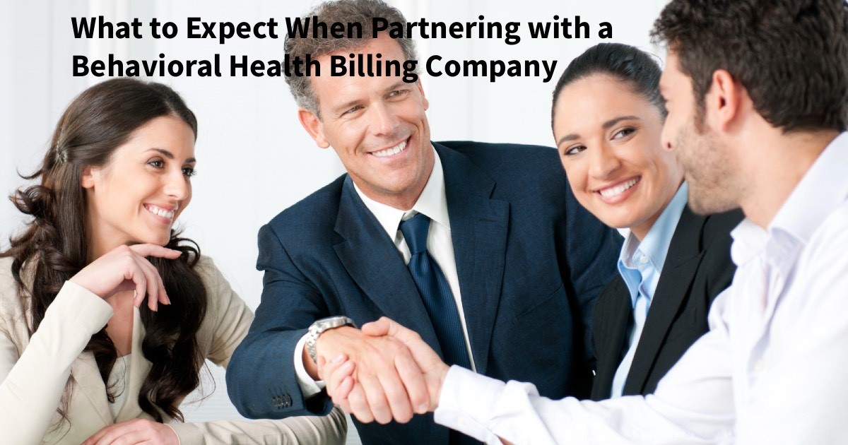 What to Expect When Partnering with a Behavioral Health Billing Company